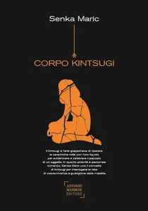 Senka Marić - Corpo Kintsugi