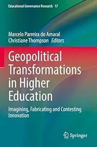 Geopolitical Transformations in Higher Education