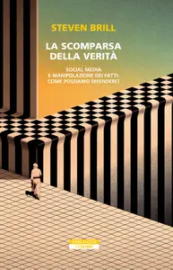 La scomparsa della verità - Steven Brill