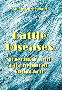 "Cattle Diseases: Molecular and Biochemical Approach" ed. by Abdulsamed Kükürt