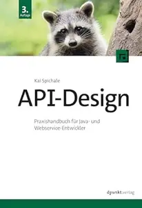 API-Design: Praxishandbuch für Java- und Webservice-Entwickler