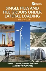 Single Piles and Pile Groups Under Lateral Loading