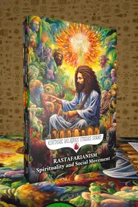 Rastafarianism: Spirituality and Social Movement