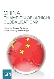 China: Champion of (Which) Globalisation?