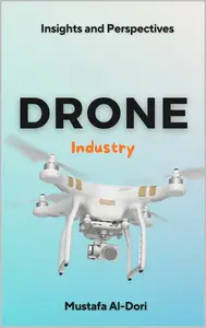Drone Industry: Insights and Perspectives
