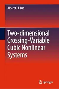 Two-dimensional Crossing-Variable Cubic Nonlinear Systems