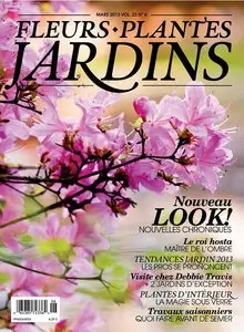 Fleurs, Plantes et Jardins - Mars 2013 