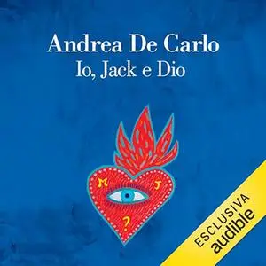 «Io, Jack e Dio» by Andrea De Carlo