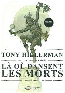 Là Où Dansent Les Morts - Tome 2