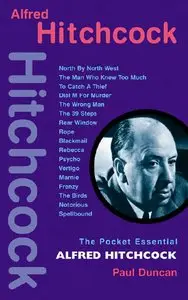 Paul Duncan - Alfred Hitchcock (Pocket Essential series)