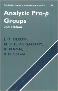 Analytic Pro-P Groups (Cambridge Studies in Advanced Mathematics) (repost)