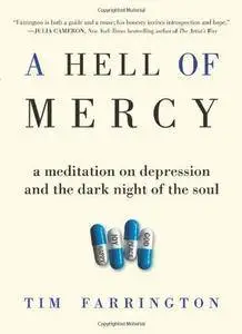 A Hell of Mercy: A Meditation on Depression and the Dark Night of the Soul (repost)