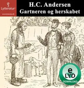 «Gartneren og herskabet» by H.C. Andersen