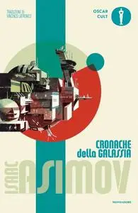 Isaac Asimov - Cronache della Galassia