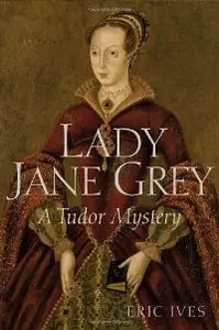Lady Jane Grey: A Tudor Mystery (Tudor Mysteries)