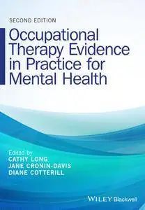 Occupational Therapy Evidence in Practice for Mental Health, 2nd Edition