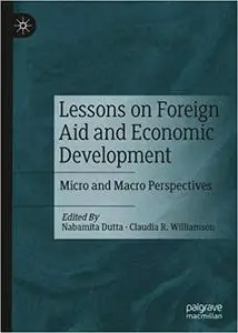 Lessons on Foreign Aid and Economic Development: Micro and Macro Perspectives