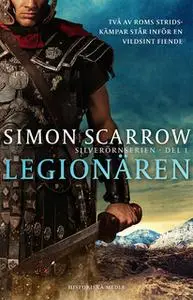 «Legionären» by Simon Scarrow