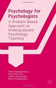 Psychology for Psychologists: A Problem Based Approach to Undergraduate Psychology Teaching [Repost] 