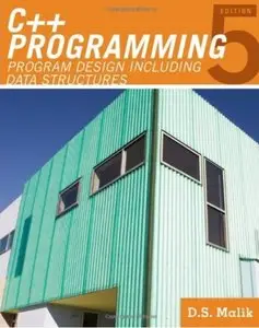 C++ Programming: Program Design Including Data Structures (5th edition) [Repost]