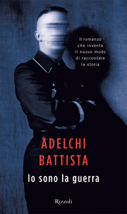 Io sono la guerra - Adelchi Battista