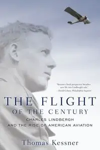 The Flight of the Century: Charles Lindbergh and the Rise of American Aviation (Repost)