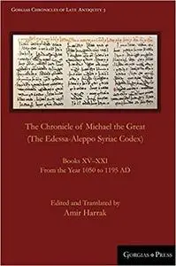 The Chronicle of Michael the Great  (The Edessa-Aleppo Syriac Codex)