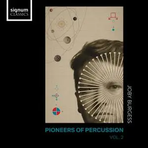 Joby Burgess - Pioneers of Percussion Vol. 2 (2021)