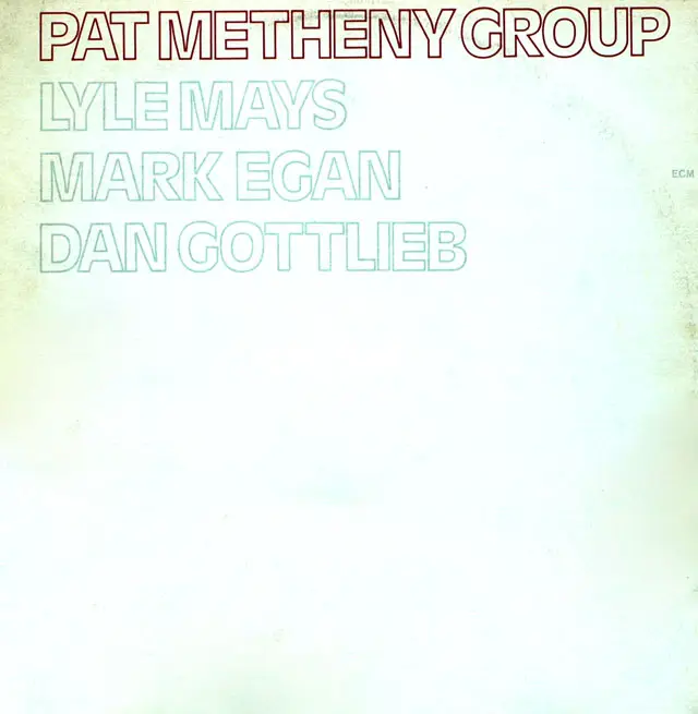 Pat Metheny Group (1978) 24-Bit/96-kHz Vinyl Rip