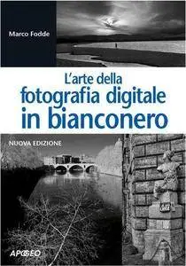L'arte della fotografia digitale in bianconero (Repost)