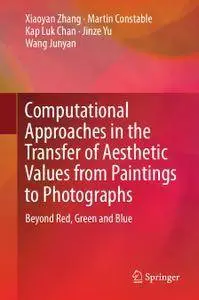 Computational Approaches in the Transfer of Aesthetic Values from Paintings to Photographs