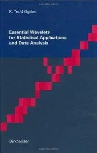 Essential Wavelets for Statistical Applications and Data Analysis