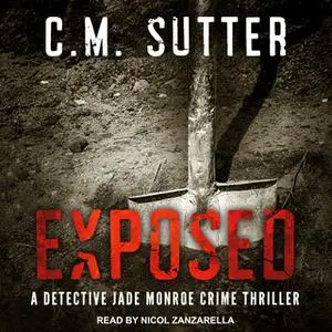 «Exposed» by C.M. Sutter