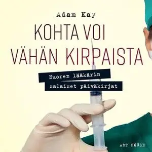 «Kohta voi vähän kirpaista» by Adam Kay