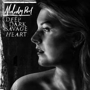 Melody Pool - Deep Dark Savage Heart (2016)