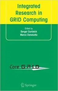 Integrated Research in GRID Computing