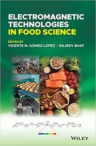 Electromagnetic Technologies in Food Science