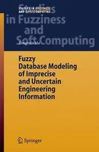Fuzzy Database Modeling of Imprecise and Uncertain Engineering Information [repost]