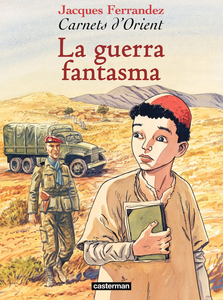 Carnets D'Orient - Volume 6 - La Guerra Fantasma