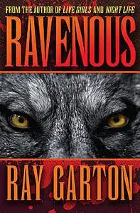 «Ravenous» by Ray Garton