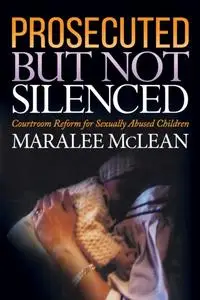 «Prosecuted But Not Silenced» by Maralee McLean