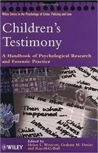 Children's Testimony: A Handbook of Psychological Research and Forensic Practice (Repost)