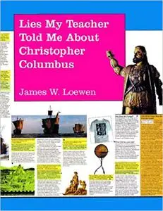 Lies My Teacher Told Me About Christopher Columbus