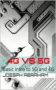 4G vs 5G: Basic intro to 5G and 4G