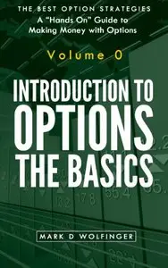 Introduction to Options: The Basics (repost)