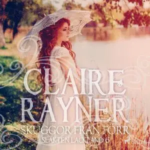 «Skuggor från förr» by Claire Rayner