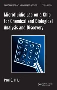 Microfluidic Lab-on-a-Chip for Chemical and Biological Analysis and Discovery (Repost)