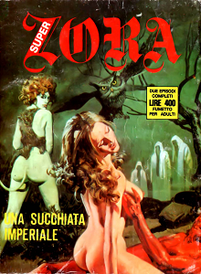 Super Zora - Volume 20 - Una Succhiata Imperiale - Si Scopron Le Tombe