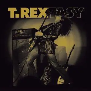 T. Rex - T. Rextasy (2017)
