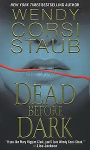 «Dead Before Dark» by Wendy Corsi Staub